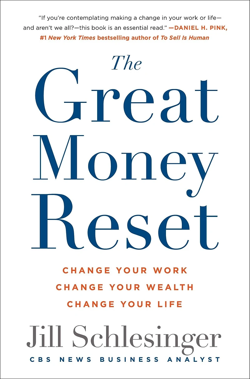 The Great Money Reset: Change Your Work, Wealth, Life