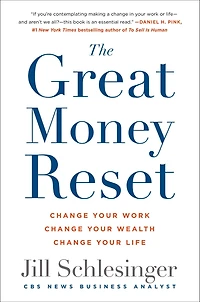 The Great Money Reset: Change Your Work, Wealth, Life