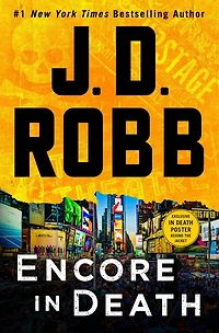 Encore Death: An Eve Dallas Novel (In Death Series #56)