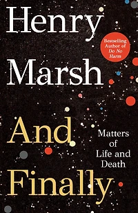 and Finally: Matters of Life Death