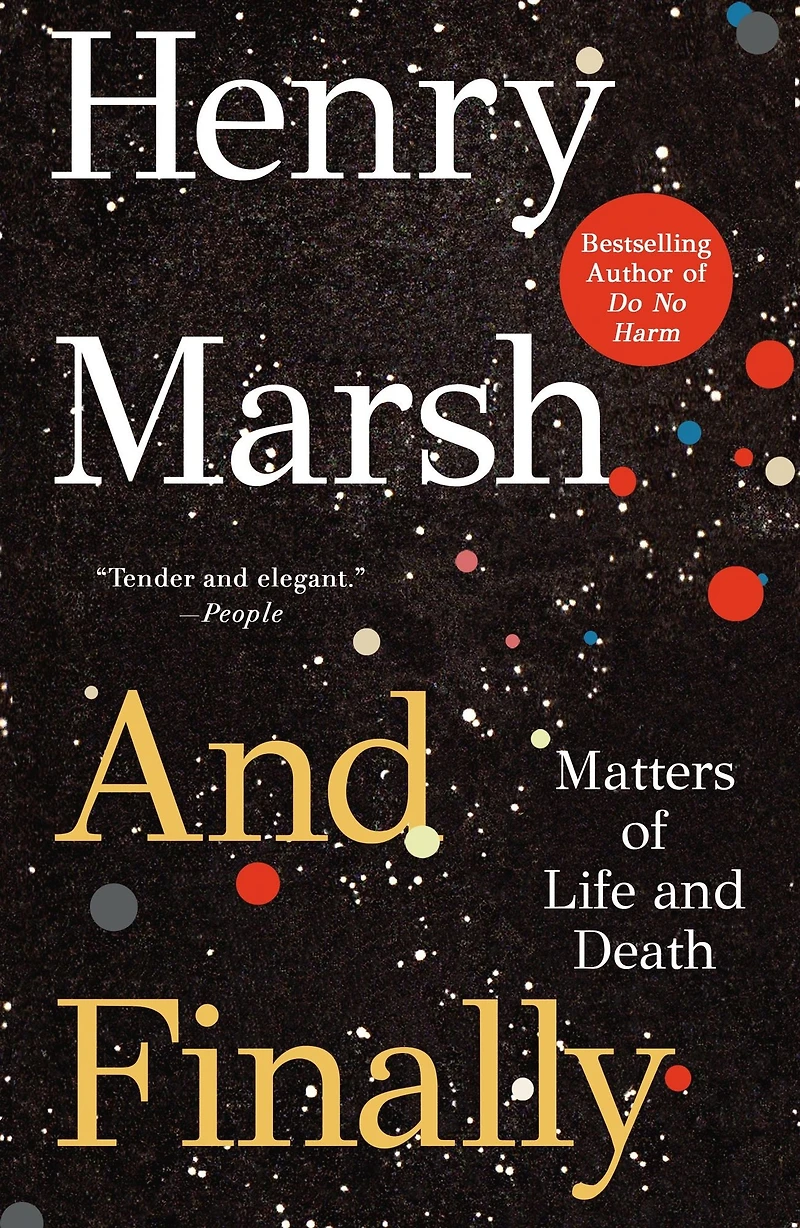 and Finally: Matters of Life Death