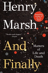 and Finally: Matters of Life Death