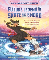 Peasprout Chen, Future Legend of Skate and Sword (Book 1)