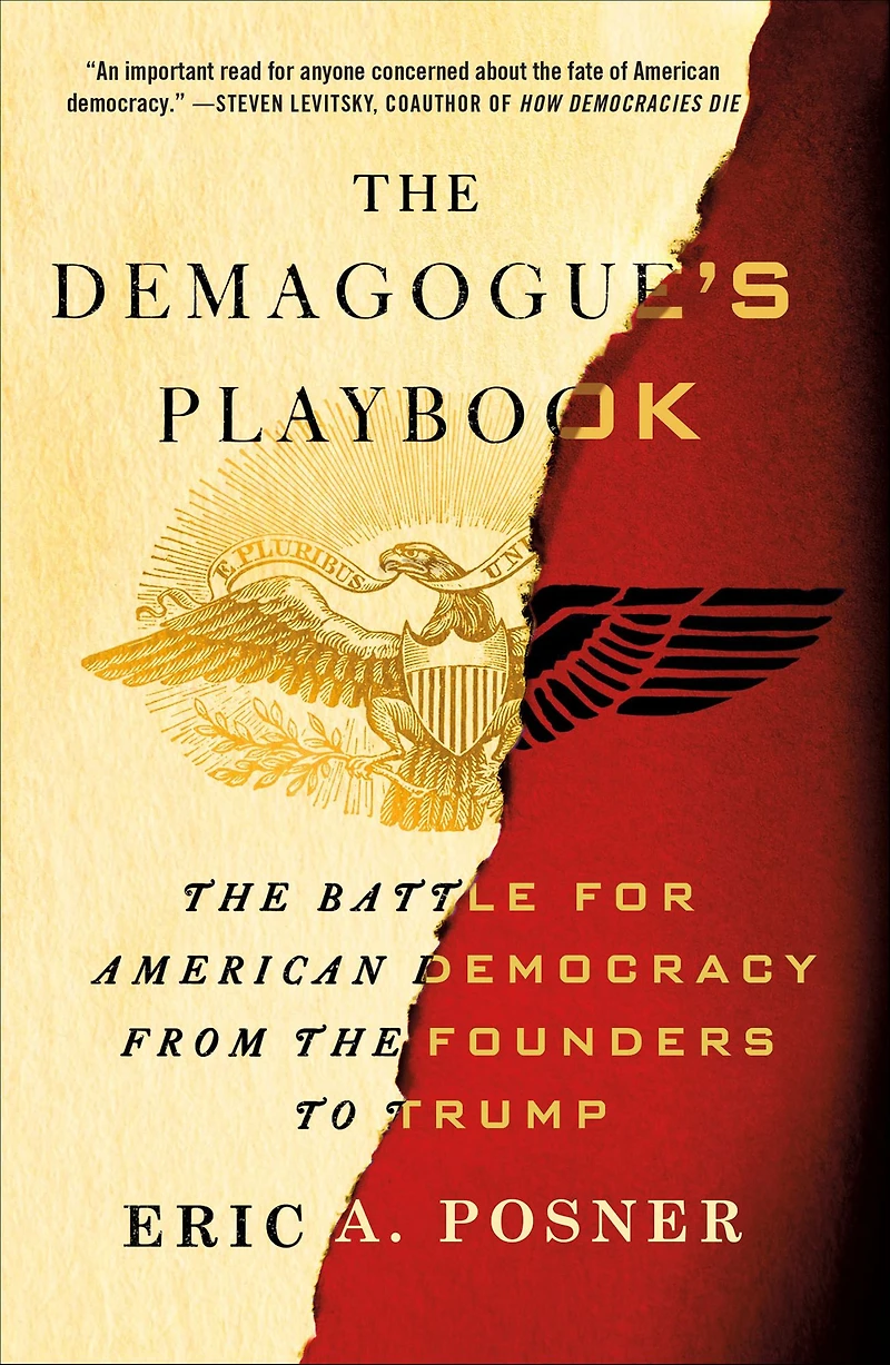 the Demagogue's Playbook: Battle for American Democracy from Founders to Trump