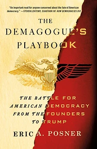 the Demagogue's Playbook: Battle for American Democracy from Founders to Trump