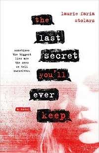 The Last Secret You'll Ever Keep: A Novel