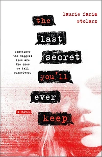 The Last Secret You'll Ever Keep: A Novel
