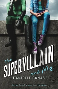 The Supervillain and Me