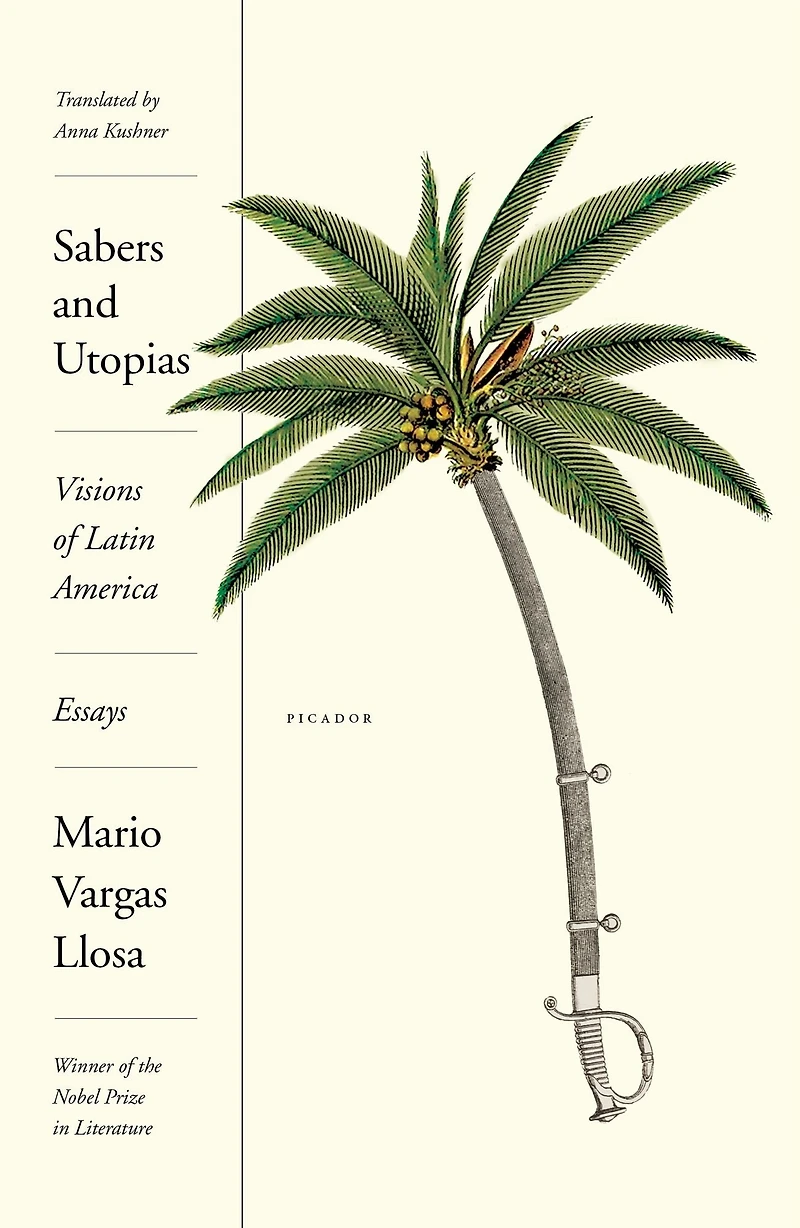 Sabers and Utopias: Visions of Latin America