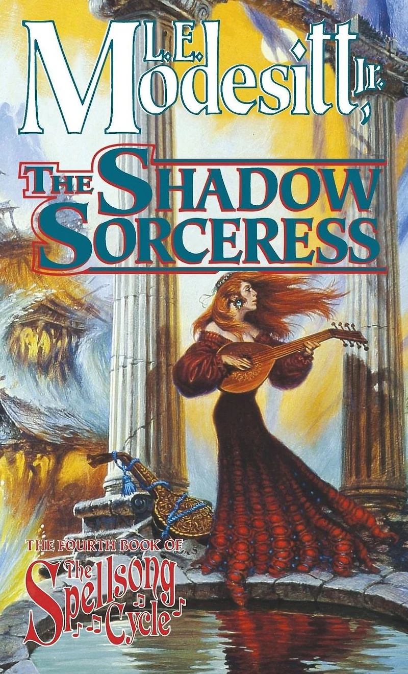 the Shadow Sorceress: Fourth Book of Spellsong Cycle
