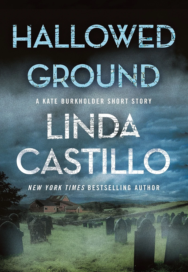 Hallowed Ground: A Kate Burkholder Short Story