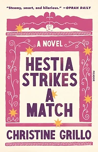 Hestia Strikes A Match: Novel