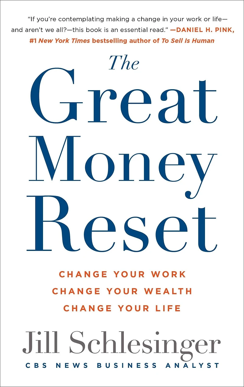 The Great Money Reset: Change Your Work, Wealth, Life