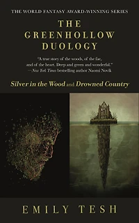 The Greenhollow Duology: Silver in the Wood, Drowned Country
