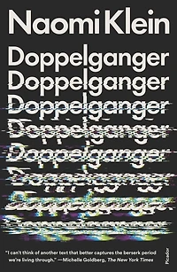 Doppelganger: A Trip into the Mirror World (Women's Prize for Non-Fiction Winner)