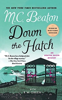 Down the Hatch (Agatha Raisin Series #32)
