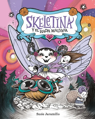 Skeletina y el hada malvada [Spanish ed]