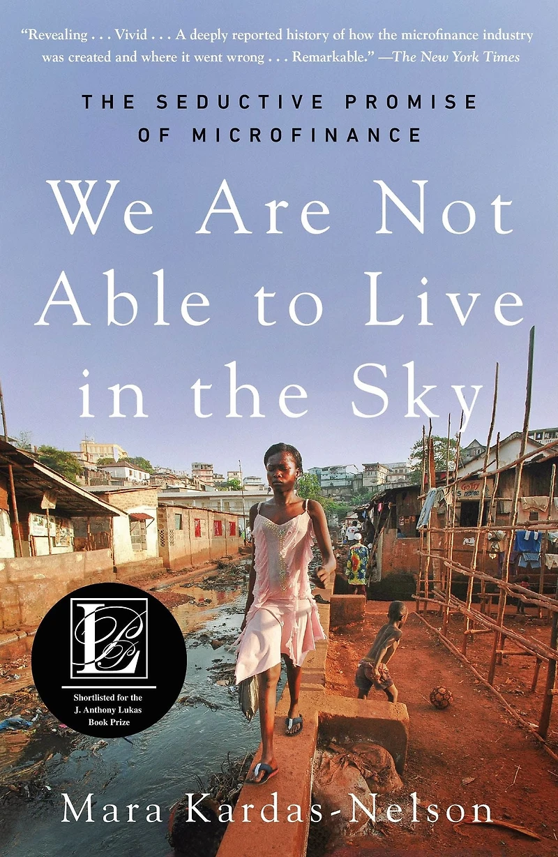 We Are Not Able to Live The Sky: Seductive Promise of Microfinance