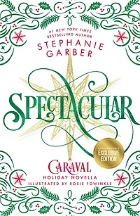 Spectacular: A Caraval Holiday Novella