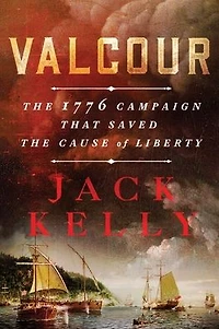 Valcour: the 1776 Campaign That Saved Cause of Liberty