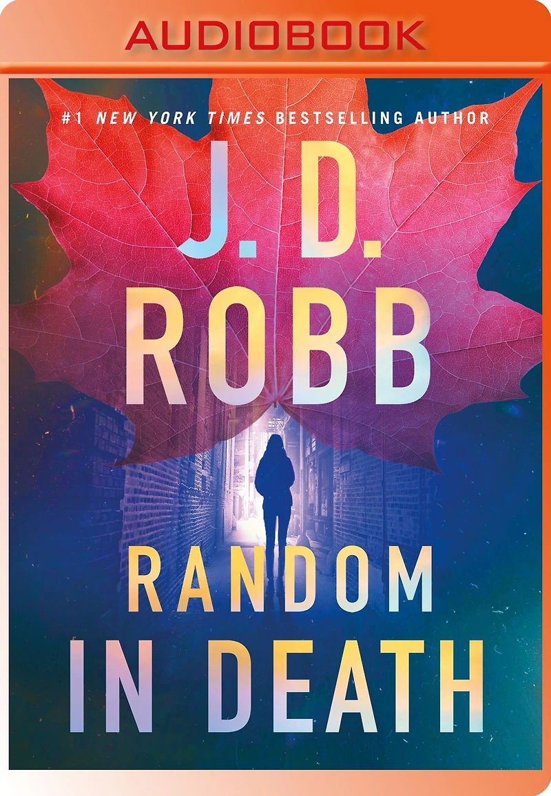 Random Death: An Eve Dallas Novel (In Death Series #58)
