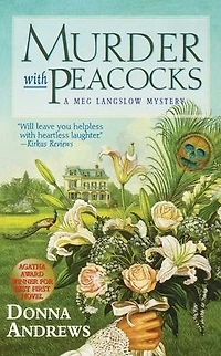 Murder with Peacocks (Meg Langslow Series #1)