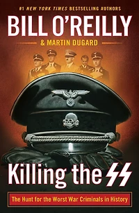 Killing the SS: Hunt for Worst War Criminals History