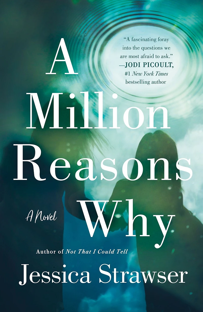 A Million Reasons Why: Novel
