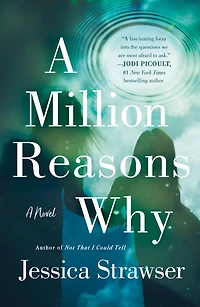 A Million Reasons Why: Novel
