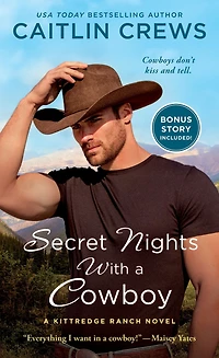 Secret Nights with A Cowboy: Kittredge Ranch Novel
