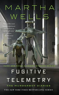 Fugitive Telemetry (Murderbot Diaries Series #6)