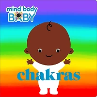 Chakras (Mind Body Baby Series)
