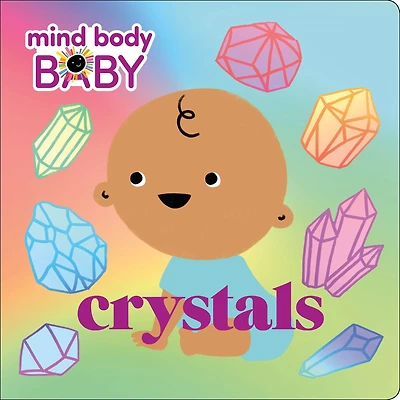 Crystals (Mind Body Baby Series)