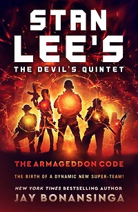 Stan Lee's The Devil's Quintet: Armageddon Code: A Novel