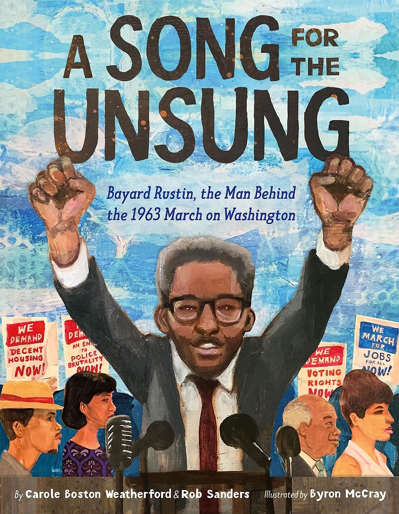 A Song for the Unsung: Bayard Rustin, Man Behind 1963 March on Washington