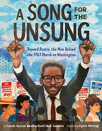 A Song for the Unsung: Bayard Rustin, Man Behind 1963 March on Washington