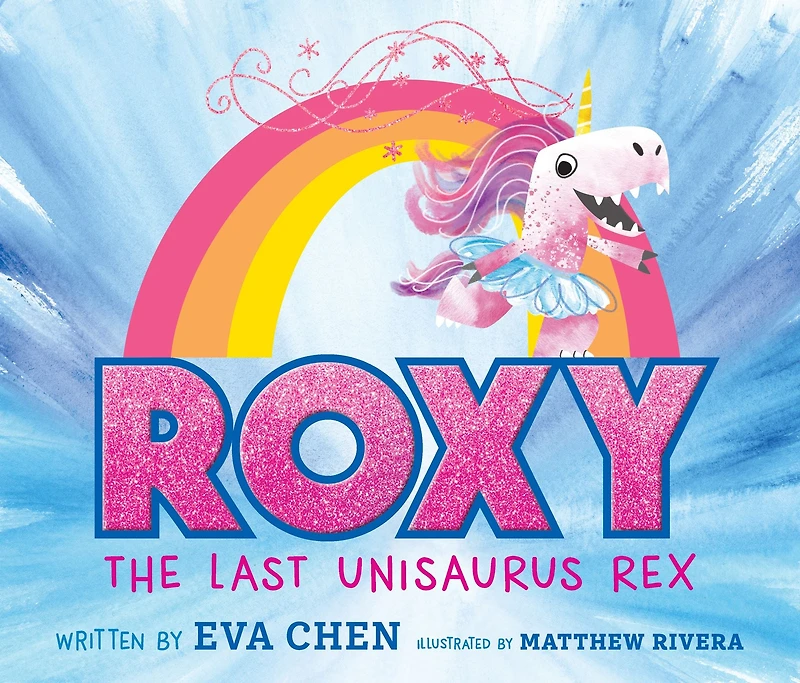 Roxy the Last Unisaurus Rex (Signed Book)