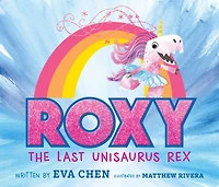 Roxy the Last Unisaurus Rex (Signed Book)