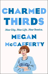 Charmed Thirds: A Jessica Darling Novel
