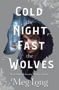 Cold the Night, Fast Wolves