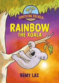 Surviving the Wild: Rainbow Koala