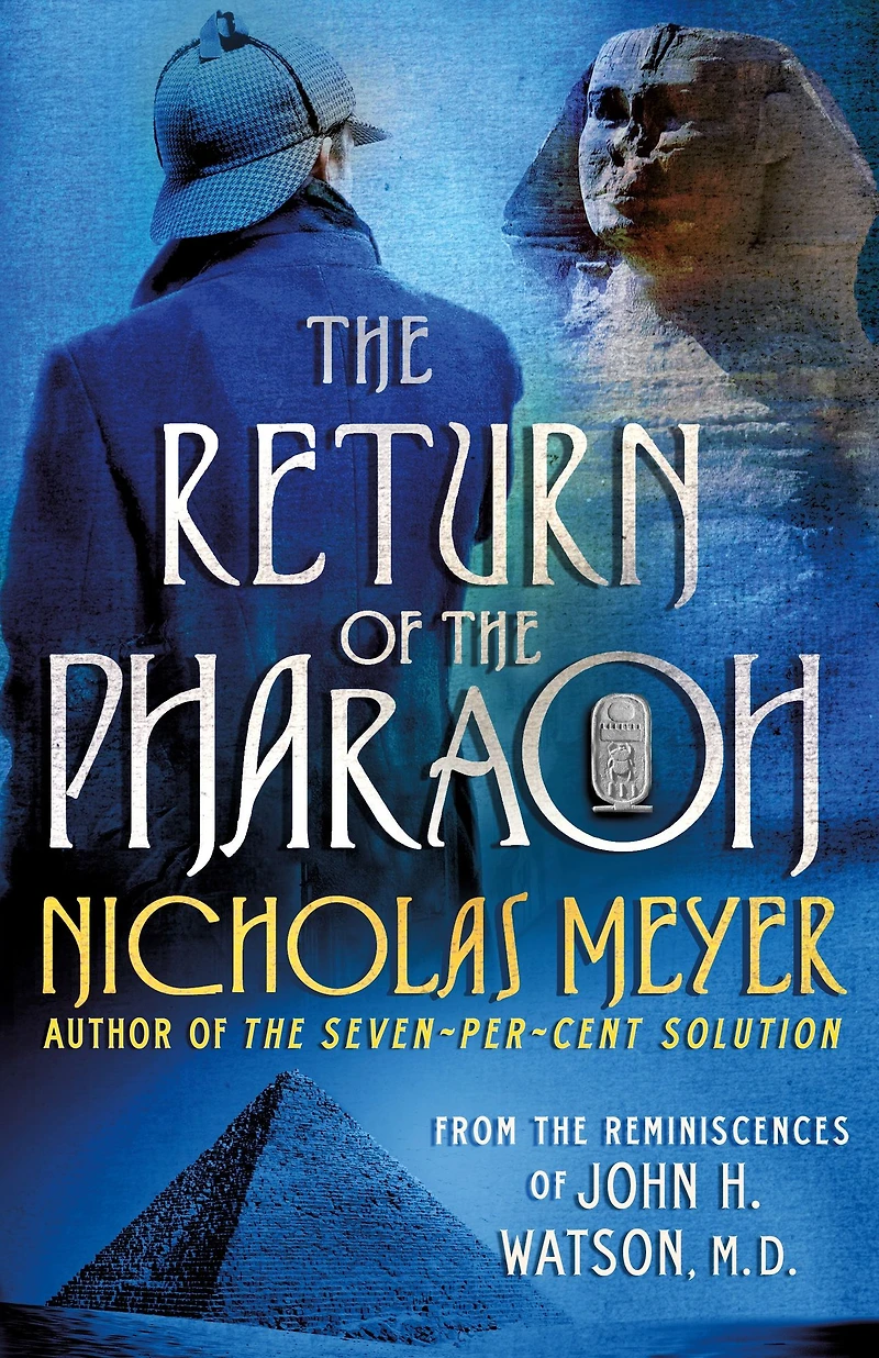 the Return of Pharaoh: From Reminiscences John H. Watson, M.D.