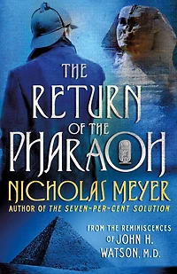 the Return of Pharaoh: From Reminiscences John H. Watson, M.D.
