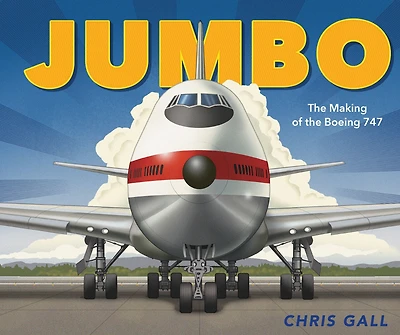 Jumbo: the Making of Boeing 747