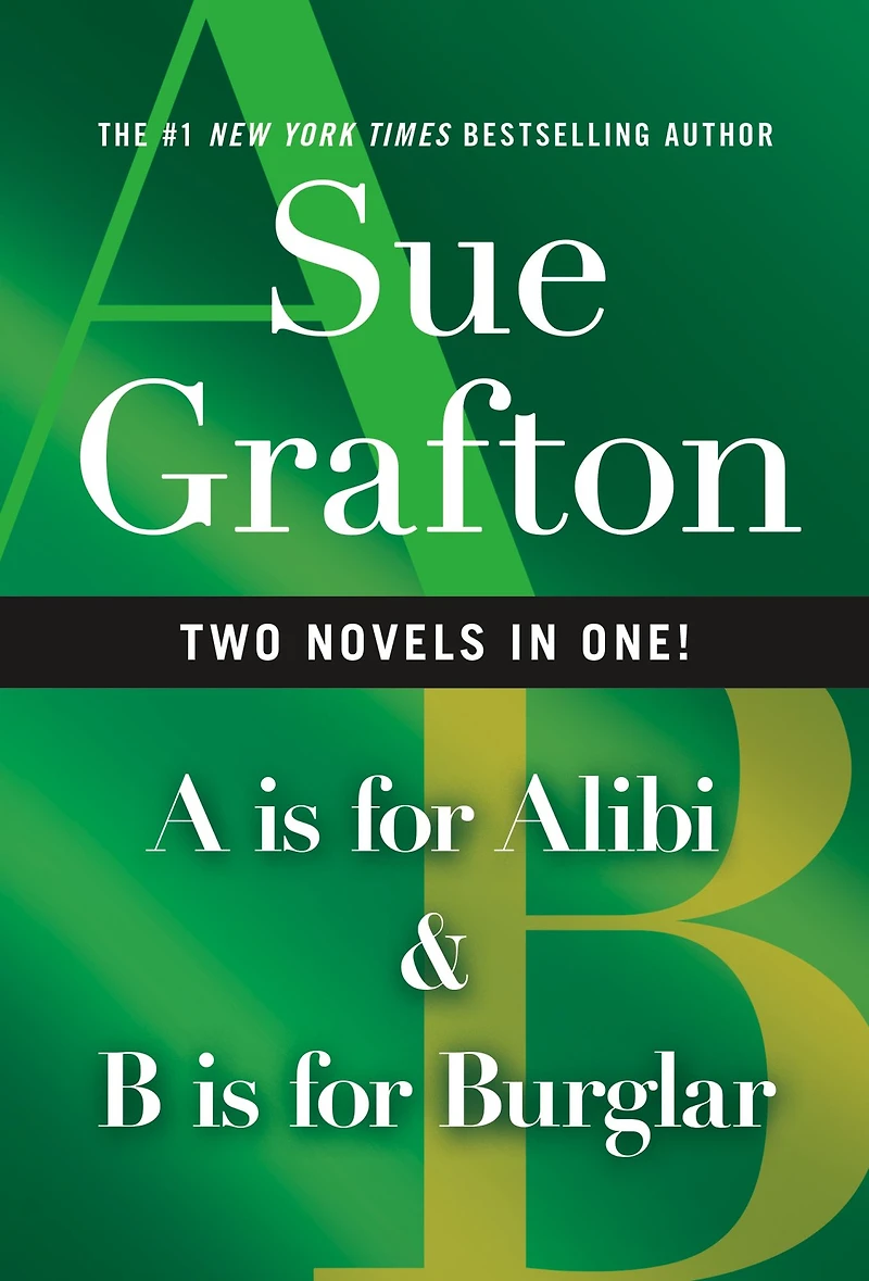 "A" Is for Alibi & "B" Is for Burglar