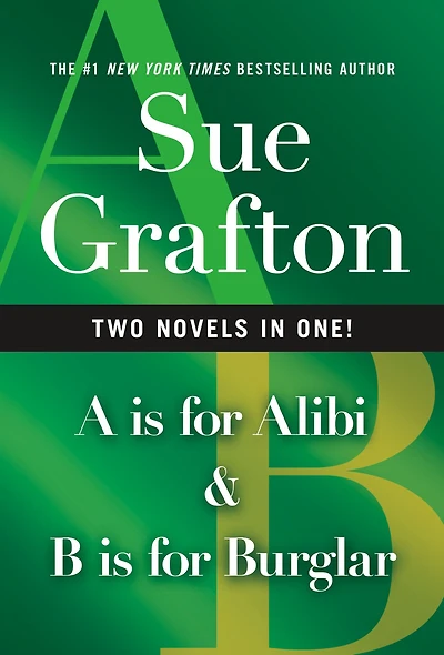 "A" Is for Alibi & "B" Is for Burglar