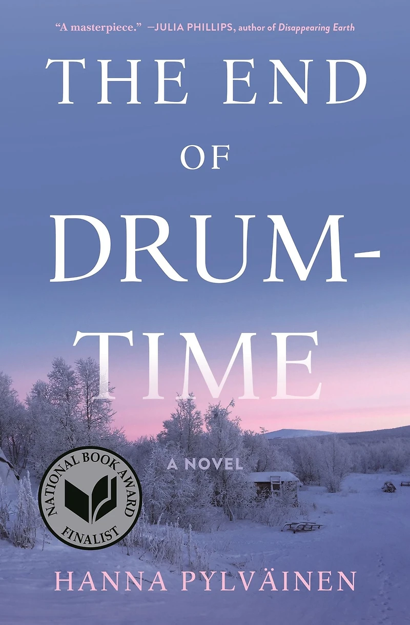 The End of Drum-Time: A Novel