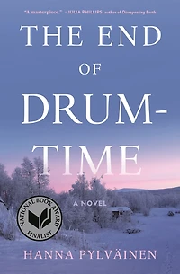 The End of Drum-Time: A Novel