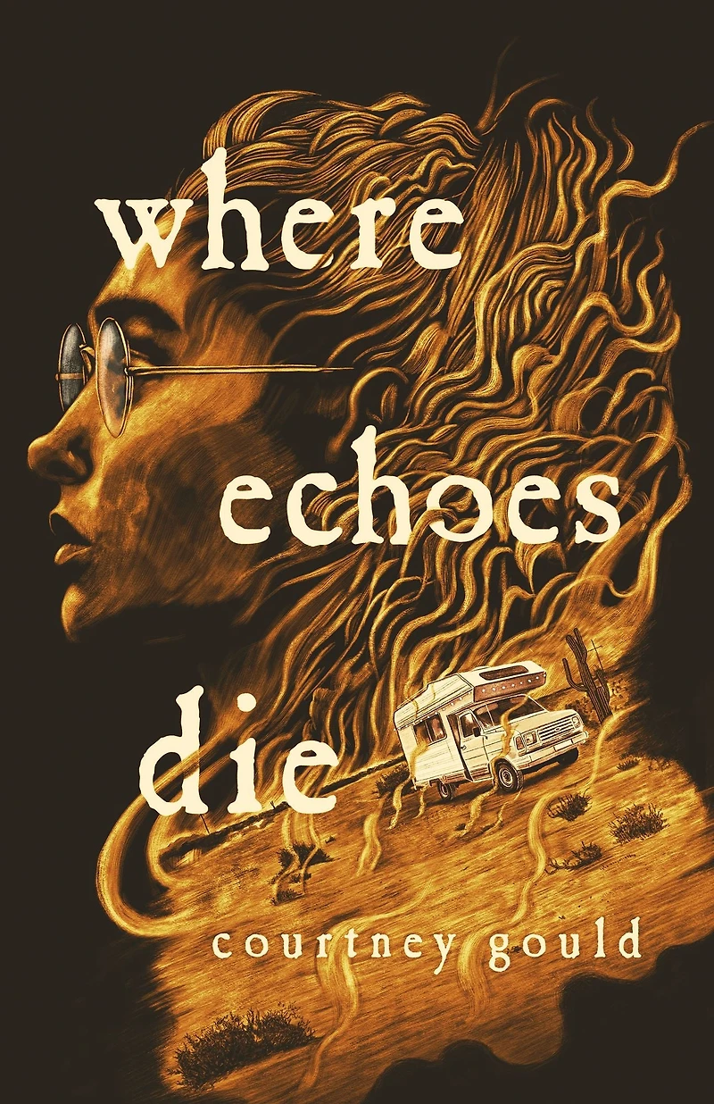 Where Echoes Die: A Novel