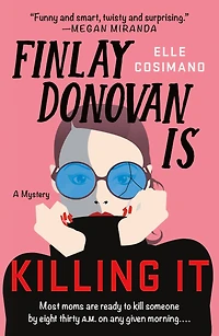 Finlay Donovan Is Killing It (Finlay Series #1)